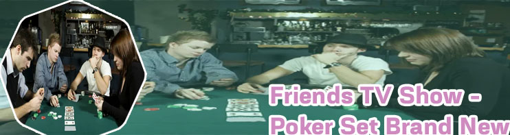 Friends poker set